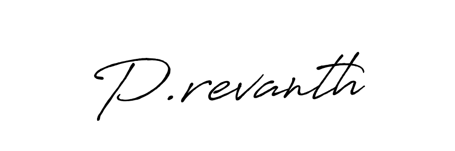 How to make P.revanth name signature. Use Antro_Vectra_Bolder style for creating short signs online. This is the latest handwritten sign. P.revanth signature style 7 images and pictures png