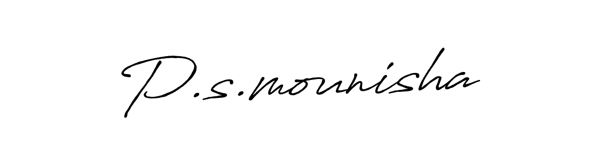 Make a short P.s.mounisha signature style. Manage your documents anywhere anytime using Antro_Vectra_Bolder. Create and add eSignatures, submit forms, share and send files easily. P.s.mounisha signature style 7 images and pictures png