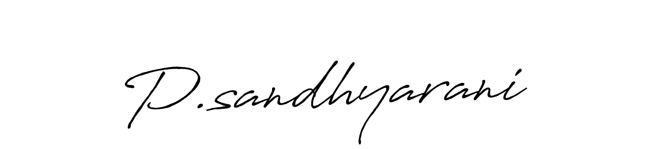 Make a beautiful signature design for name P.sandhyarani. With this signature (Antro_Vectra_Bolder) style, you can create a handwritten signature for free. P.sandhyarani signature style 7 images and pictures png
