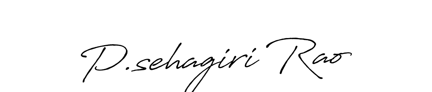 It looks lik you need a new signature style for name P.sehagiri Rao. Design unique handwritten (Antro_Vectra_Bolder) signature with our free signature maker in just a few clicks. P.sehagiri Rao signature style 7 images and pictures png