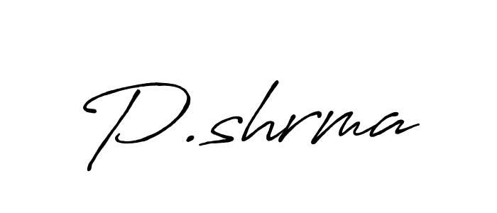 The best way (Antro_Vectra_Bolder) to make a short signature is to pick only two or three words in your name. The name P.shrma include a total of six letters. For converting this name. P.shrma signature style 7 images and pictures png