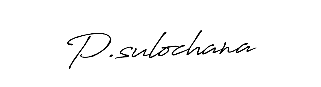 Also we have P.sulochana name is the best signature style. Create professional handwritten signature collection using Antro_Vectra_Bolder autograph style. P.sulochana signature style 7 images and pictures png