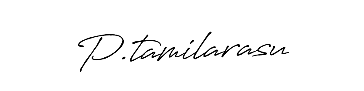 Create a beautiful signature design for name P.tamilarasu. With this signature (Antro_Vectra_Bolder) fonts, you can make a handwritten signature for free. P.tamilarasu signature style 7 images and pictures png