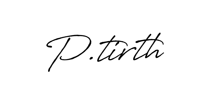 How to Draw P.tirth signature style? Antro_Vectra_Bolder is a latest design signature styles for name P.tirth. P.tirth signature style 7 images and pictures png