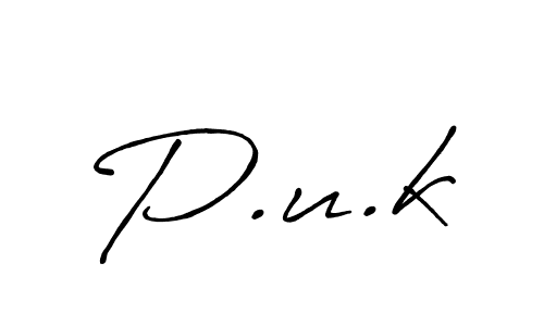 P.u.k stylish signature style. Best Handwritten Sign (Antro_Vectra_Bolder) for my name. Handwritten Signature Collection Ideas for my name P.u.k. P.u.k signature style 7 images and pictures png