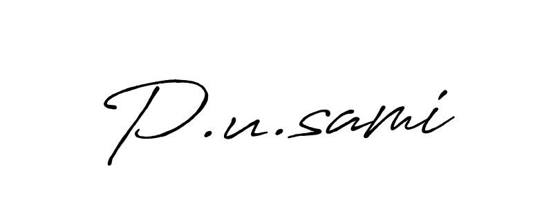 Make a beautiful signature design for name P.u.sami. With this signature (Antro_Vectra_Bolder) style, you can create a handwritten signature for free. P.u.sami signature style 7 images and pictures png