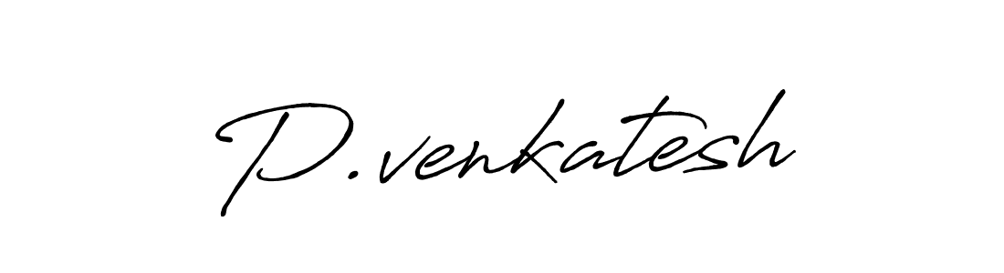 Best and Professional Signature Style for P.venkatesh. Antro_Vectra_Bolder Best Signature Style Collection. P.venkatesh signature style 7 images and pictures png