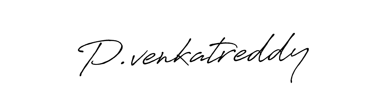 Use a signature maker to create a handwritten signature online. With this signature software, you can design (Antro_Vectra_Bolder) your own signature for name P.venkatreddy. P.venkatreddy signature style 7 images and pictures png