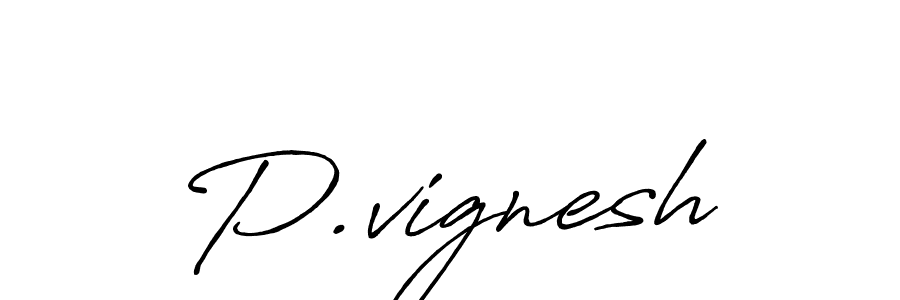 Antro_Vectra_Bolder is a professional signature style that is perfect for those who want to add a touch of class to their signature. It is also a great choice for those who want to make their signature more unique. Get P.vignesh name to fancy signature for free. P.vignesh signature style 7 images and pictures png