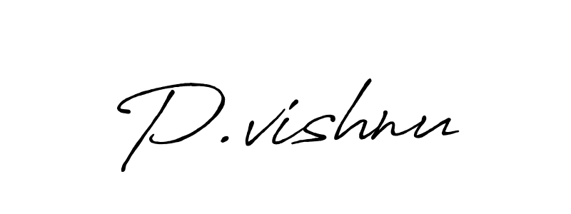 P.vishnu stylish signature style. Best Handwritten Sign (Antro_Vectra_Bolder) for my name. Handwritten Signature Collection Ideas for my name P.vishnu. P.vishnu signature style 7 images and pictures png