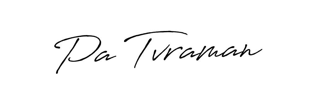How to make Pa Tvraman signature? Antro_Vectra_Bolder is a professional autograph style. Create handwritten signature for Pa Tvraman name. Pa Tvraman signature style 7 images and pictures png