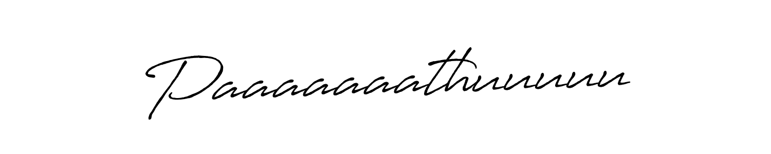 Make a beautiful signature design for name Paaaaaaathuuuuu. With this signature (Antro_Vectra_Bolder) style, you can create a handwritten signature for free. Paaaaaaathuuuuu signature style 7 images and pictures png