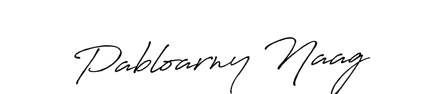 Make a short Pabloarny Naag signature style. Manage your documents anywhere anytime using Antro_Vectra_Bolder. Create and add eSignatures, submit forms, share and send files easily. Pabloarny Naag signature style 7 images and pictures png