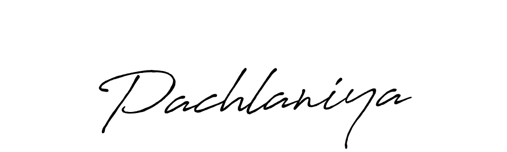 Antro_Vectra_Bolder is a professional signature style that is perfect for those who want to add a touch of class to their signature. It is also a great choice for those who want to make their signature more unique. Get Pachlaniya name to fancy signature for free. Pachlaniya signature style 7 images and pictures png