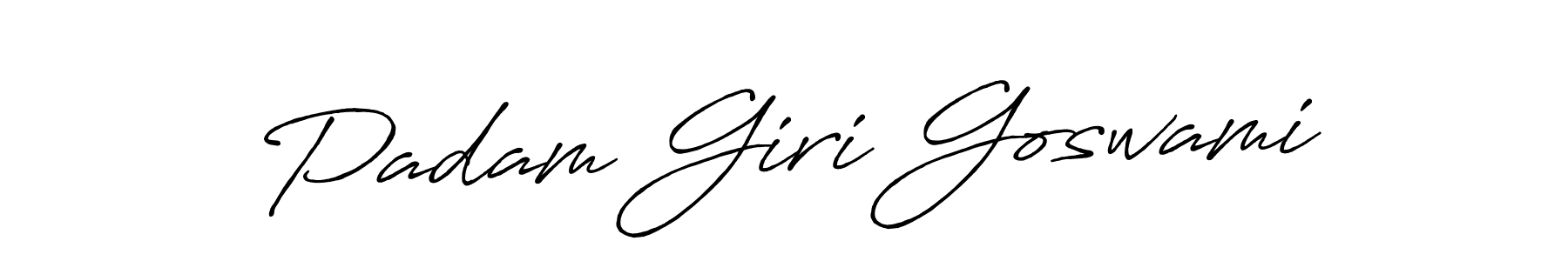 You should practise on your own different ways (Antro_Vectra_Bolder) to write your name (Padam Giri Goswami) in signature. don't let someone else do it for you. Padam Giri Goswami signature style 7 images and pictures png