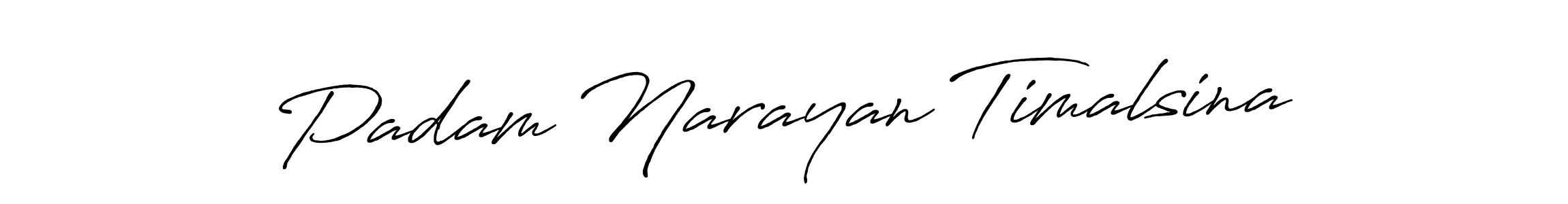 You should practise on your own different ways (Antro_Vectra_Bolder) to write your name (Padam Narayan Timalsina) in signature. don't let someone else do it for you. Padam Narayan Timalsina signature style 7 images and pictures png