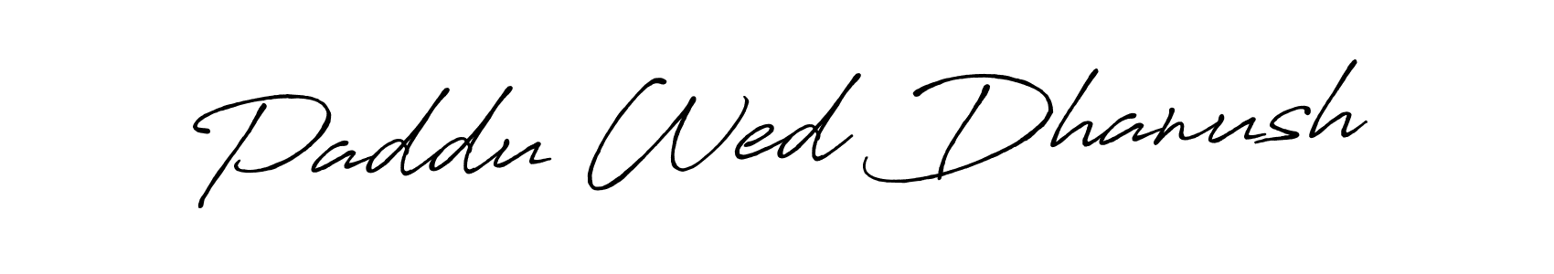 Also You can easily find your signature by using the search form. We will create Paddu Wed Dhanush name handwritten signature images for you free of cost using Antro_Vectra_Bolder sign style. Paddu Wed Dhanush signature style 7 images and pictures png