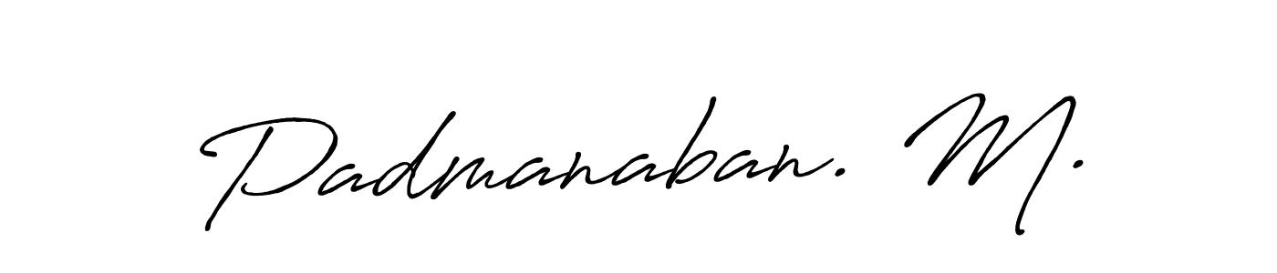 The best way (Antro_Vectra_Bolder) to make a short signature is to pick only two or three words in your name. The name Padmanaban. M. include a total of six letters. For converting this name. Padmanaban. M. signature style 7 images and pictures png