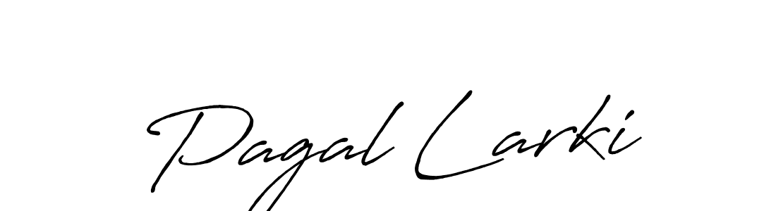 Make a short Pagal Larki signature style. Manage your documents anywhere anytime using Antro_Vectra_Bolder. Create and add eSignatures, submit forms, share and send files easily. Pagal Larki signature style 7 images and pictures png