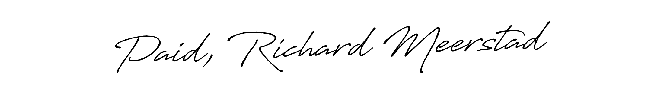 Also You can easily find your signature by using the search form. We will create Paid, Richard Meerstad name handwritten signature images for you free of cost using Antro_Vectra_Bolder sign style. Paid, Richard Meerstad signature style 7 images and pictures png