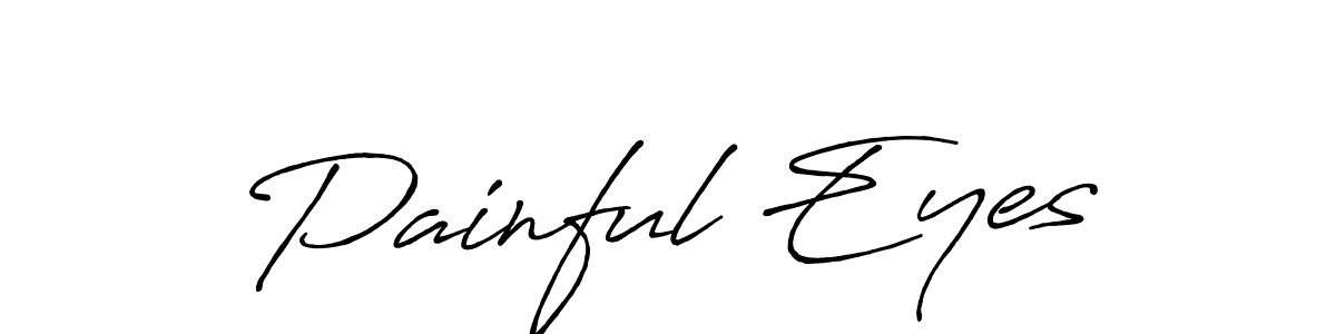 Make a short Painful Eyes signature style. Manage your documents anywhere anytime using Antro_Vectra_Bolder. Create and add eSignatures, submit forms, share and send files easily. Painful Eyes signature style 7 images and pictures png