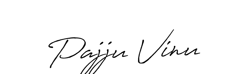 Create a beautiful signature design for name Pajju Vinu. With this signature (Antro_Vectra_Bolder) fonts, you can make a handwritten signature for free. Pajju Vinu signature style 7 images and pictures png