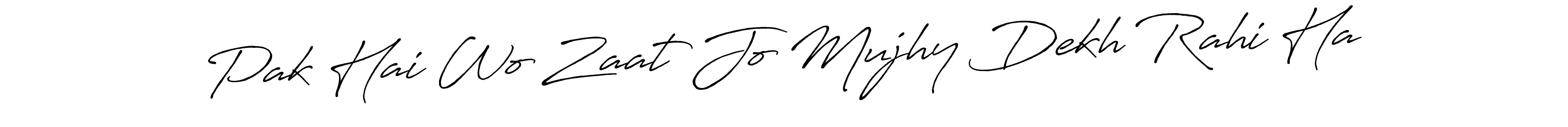 How to Draw Pak Hai Wo Zaat Jo Mujhy Dekh Rahi Ha signature style? Antro_Vectra_Bolder is a latest design signature styles for name Pak Hai Wo Zaat Jo Mujhy Dekh Rahi Ha. Pak Hai Wo Zaat Jo Mujhy Dekh Rahi Ha signature style 7 images and pictures png
