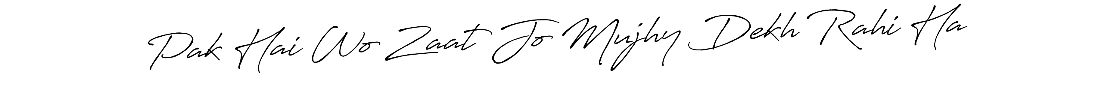 Pak Hai Wo Zaat Jo Mujhy Dekh Rahi Ha stylish signature style. Best Handwritten Sign (Antro_Vectra_Bolder) for my name. Handwritten Signature Collection Ideas for my name Pak Hai Wo Zaat Jo Mujhy Dekh Rahi Ha. Pak Hai Wo Zaat Jo Mujhy Dekh Rahi Ha signature style 7 images and pictures png