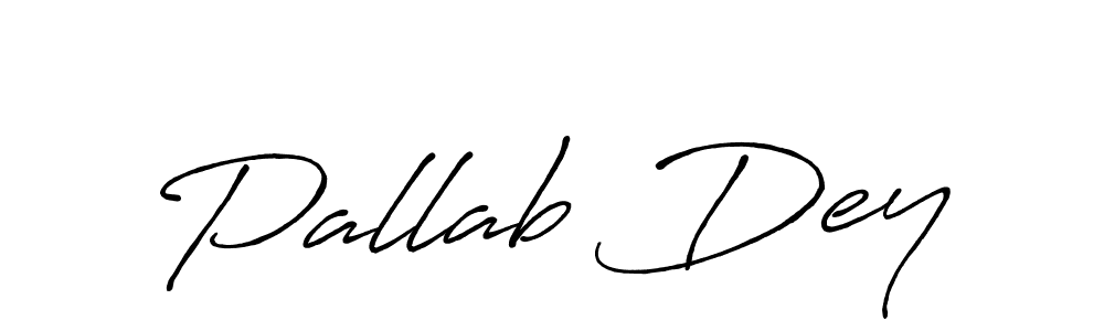 Design your own signature with our free online signature maker. With this signature software, you can create a handwritten (Antro_Vectra_Bolder) signature for name Pallab Dey. Pallab Dey signature style 7 images and pictures png