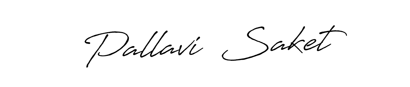 How to make Pallavi  Saket signature? Antro_Vectra_Bolder is a professional autograph style. Create handwritten signature for Pallavi  Saket name. Pallavi  Saket signature style 7 images and pictures png