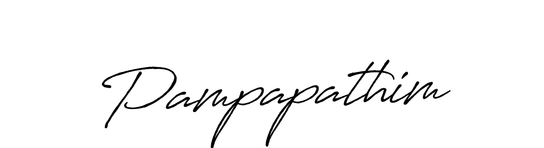 Create a beautiful signature design for name Pampapathim. With this signature (Antro_Vectra_Bolder) fonts, you can make a handwritten signature for free. Pampapathim signature style 7 images and pictures png