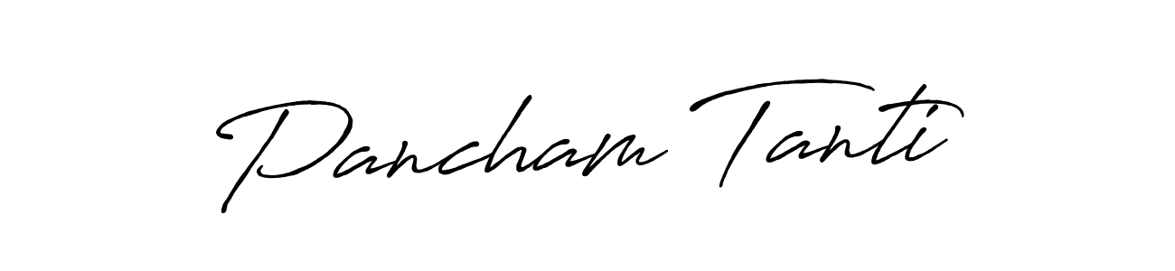 Use a signature maker to create a handwritten signature online. With this signature software, you can design (Antro_Vectra_Bolder) your own signature for name Pancham Tanti. Pancham Tanti signature style 7 images and pictures png