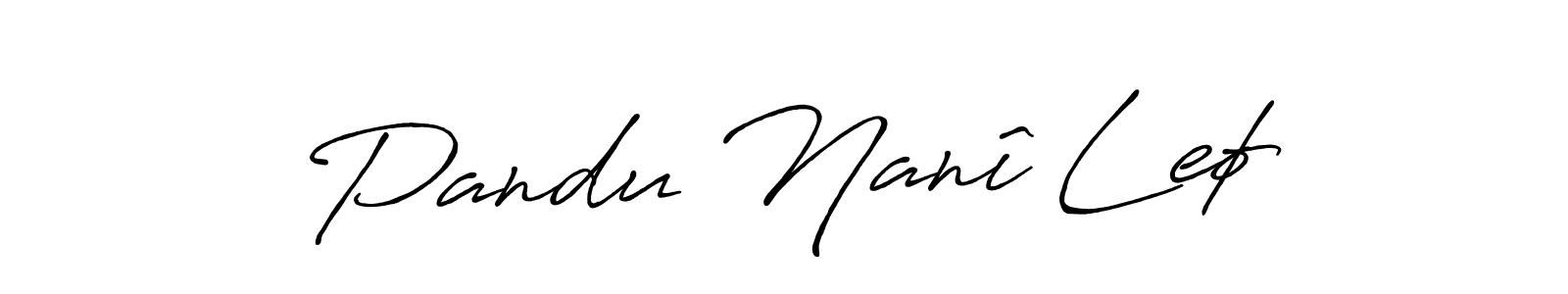 Design your own signature with our free online signature maker. With this signature software, you can create a handwritten (Antro_Vectra_Bolder) signature for name Pandu Nanî Leø. Pandu Nanî Leø signature style 7 images and pictures png
