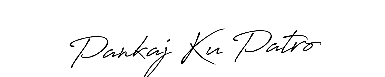 You should practise on your own different ways (Antro_Vectra_Bolder) to write your name (Pankaj Ku Patro) in signature. don't let someone else do it for you. Pankaj Ku Patro signature style 7 images and pictures png