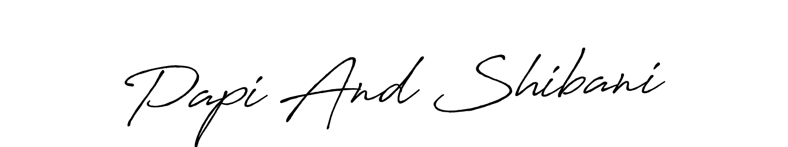 Also You can easily find your signature by using the search form. We will create Papi And Shibani name handwritten signature images for you free of cost using Antro_Vectra_Bolder sign style. Papi And Shibani signature style 7 images and pictures png