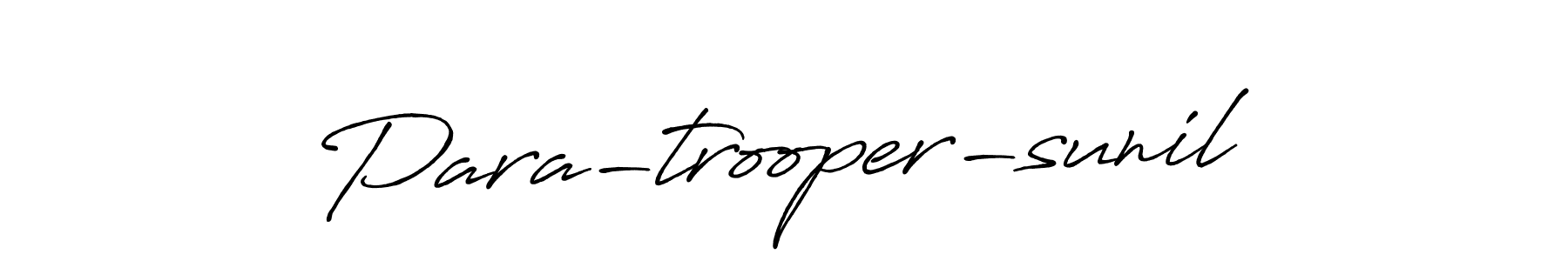 Make a beautiful signature design for name Para-trooper-sunil. With this signature (Antro_Vectra_Bolder) style, you can create a handwritten signature for free. Para-trooper-sunil signature style 7 images and pictures png