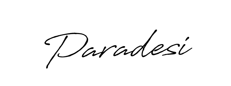 Also we have Paradesi name is the best signature style. Create professional handwritten signature collection using Antro_Vectra_Bolder autograph style. Paradesi signature style 7 images and pictures png
