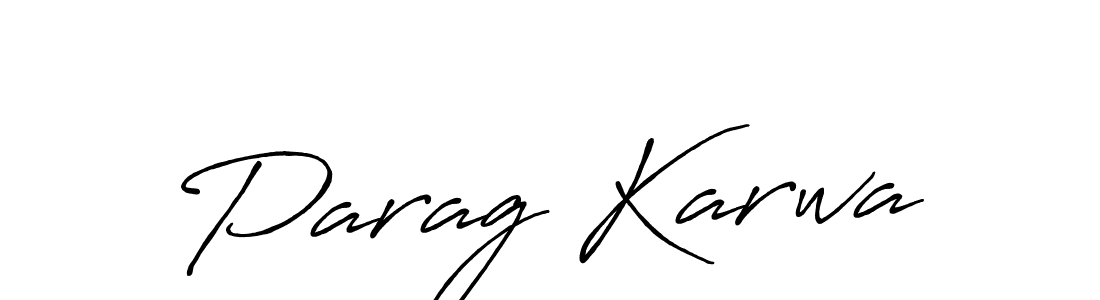 You should practise on your own different ways (Antro_Vectra_Bolder) to write your name (Parag Karwa) in signature. don't let someone else do it for you. Parag Karwa signature style 7 images and pictures png