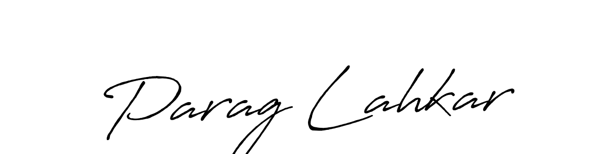 Design your own signature with our free online signature maker. With this signature software, you can create a handwritten (Antro_Vectra_Bolder) signature for name Parag Lahkar. Parag Lahkar signature style 7 images and pictures png