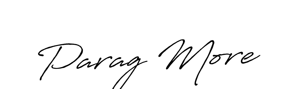 How to make Parag More name signature. Use Antro_Vectra_Bolder style for creating short signs online. This is the latest handwritten sign. Parag More signature style 7 images and pictures png