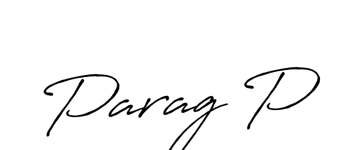 The best way (Antro_Vectra_Bolder) to make a short signature is to pick only two or three words in your name. The name Parag P include a total of six letters. For converting this name. Parag P signature style 7 images and pictures png