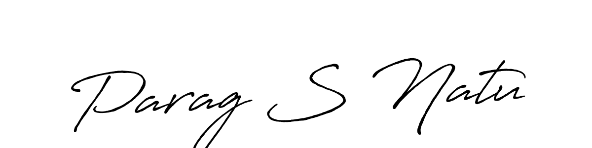 Make a beautiful signature design for name Parag S Natu. With this signature (Antro_Vectra_Bolder) style, you can create a handwritten signature for free. Parag S Natu signature style 7 images and pictures png
