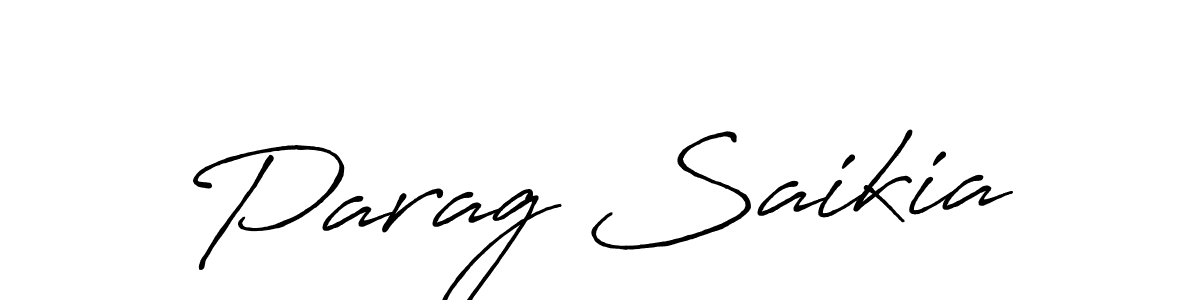 Create a beautiful signature design for name Parag Saikia. With this signature (Antro_Vectra_Bolder) fonts, you can make a handwritten signature for free. Parag Saikia signature style 7 images and pictures png