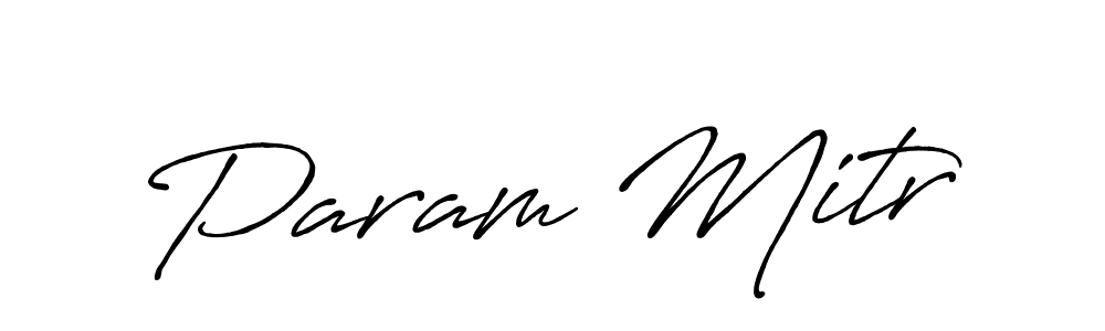 Use a signature maker to create a handwritten signature online. With this signature software, you can design (Antro_Vectra_Bolder) your own signature for name Param Mitr. Param Mitr signature style 7 images and pictures png