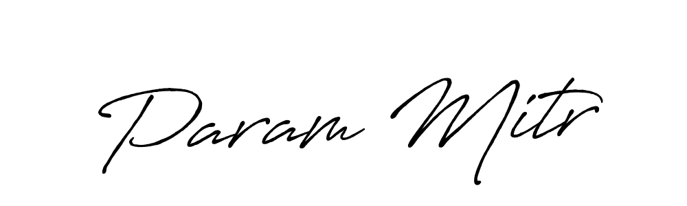 Use a signature maker to create a handwritten signature online. With this signature software, you can design (Antro_Vectra_Bolder) your own signature for name Param Mitr. Param Mitr signature style 7 images and pictures png