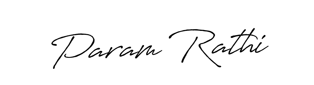 Create a beautiful signature design for name Param Rathi. With this signature (Antro_Vectra_Bolder) fonts, you can make a handwritten signature for free. Param Rathi signature style 7 images and pictures png