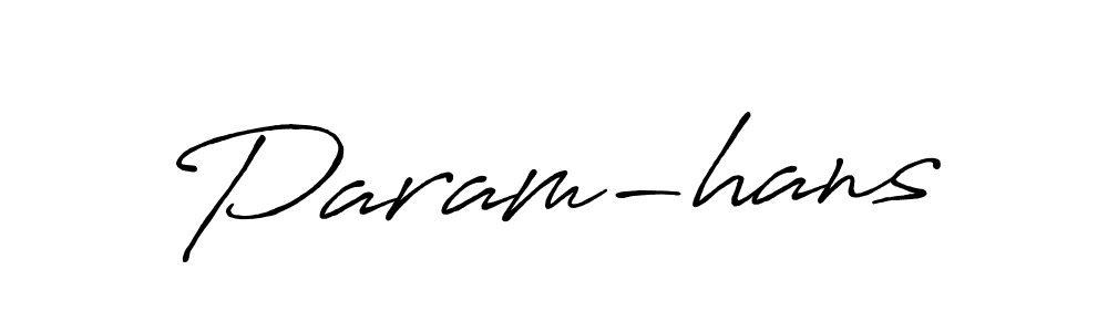 How to make Param-hans name signature. Use Antro_Vectra_Bolder style for creating short signs online. This is the latest handwritten sign. Param-hans signature style 7 images and pictures png