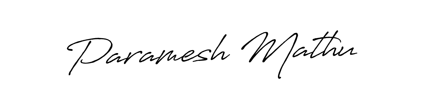 How to make Paramesh Mathu name signature. Use Antro_Vectra_Bolder style for creating short signs online. This is the latest handwritten sign. Paramesh Mathu signature style 7 images and pictures png