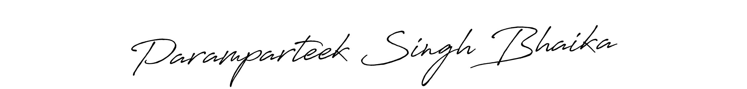 It looks lik you need a new signature style for name Paramparteek Singh Bhaika. Design unique handwritten (Antro_Vectra_Bolder) signature with our free signature maker in just a few clicks. Paramparteek Singh Bhaika signature style 7 images and pictures png