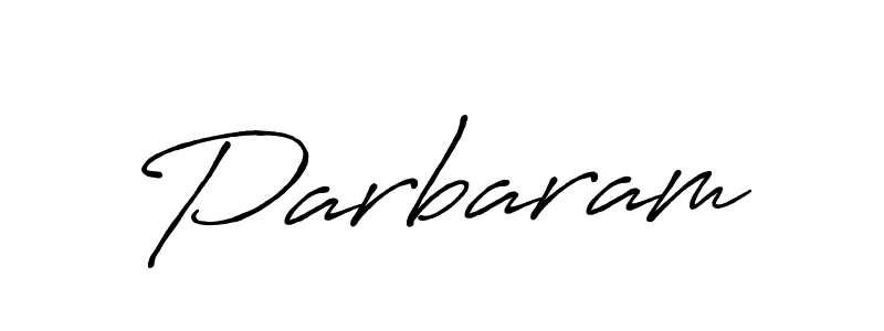 Make a beautiful signature design for name Parbaram. With this signature (Antro_Vectra_Bolder) style, you can create a handwritten signature for free. Parbaram signature style 7 images and pictures png